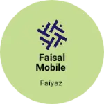 Business logo of Faisal mobile