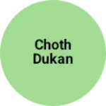 Business logo of Choth dukan