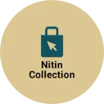 Business logo of Nitin collection