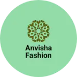 Business logo of Anvisha fashion