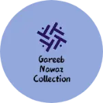 Business logo of Gareeb nawaz collection