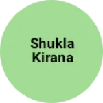 Business logo of Shukla kirana