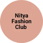 Business logo of NITYA FASHION CLUB