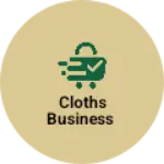 Business logo of Cloths business