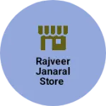 Business logo of Rajveer janaral store