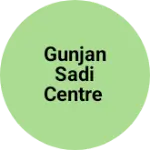 Business logo of Gunjan Sadi centre