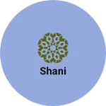 Business logo of Shani