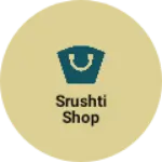 Business logo of Srushti shop