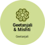 Business logo of GEETANJALI & MISHTI