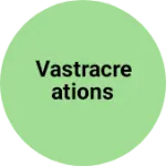 Business logo of Vastracreations
