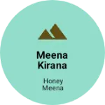 Business logo of Meena Kirana store Lalganj ummedpura