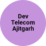 Business logo of Dev Telecom Ajitgarh