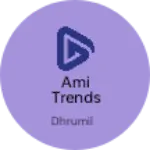 Business logo of AMI TRENDS