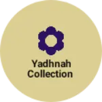 Business logo of Yadhnah collection