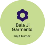 Business logo of Bala ji garments based out of Kheri