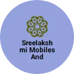 Business logo of Sreelakshmi mobiles and computers