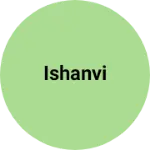Business logo of Ishanvi
