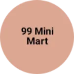 Business logo of 99 mini mart