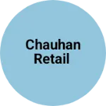 Business logo of Chauhan Retail