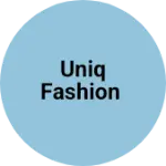 Business logo of Uniq Fashion