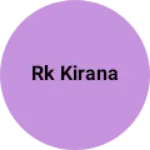 Business logo of Rk kirana