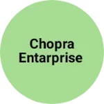 Business logo of Chopra entarprise