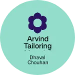 Business logo of ARVIND TAILORING MATERIAL And matching centre
