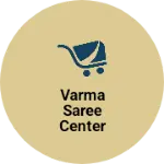 Business logo of Varma Saree Center