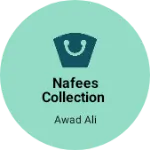 Business logo of Nafees collection