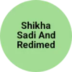 Business logo of Shikha sadi and redimed store