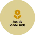 Business logo of Ready made kids