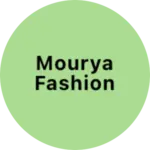Business logo of Mourya fashion