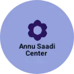 Business logo of अन्नु साड़ी सेंटर