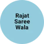 Business logo of Rajat saree wala