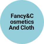 Business logo of Fancy&cosmetics and cloth