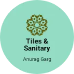 Business logo of Tiles & Sanitary