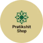 Business logo of Pratikshit shop