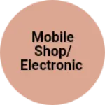 Business logo of Mobile shop/electronic