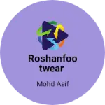 Business logo of Roshanfootwear