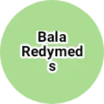 Business logo of Bala redymeds