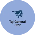 Business logo of Taj general stor