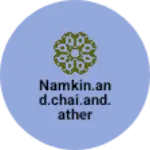 Business logo of Namkin.and.chai.and.ather