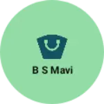 Business logo of B S Mavi