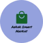Business logo of Ashok smart market