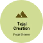 Business logo of Tejal creation Boutique and retail store
