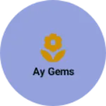 Business logo of AY gems
