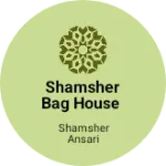 Business logo of Shamsher bag house