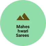 Business logo of Maheshwari sarees