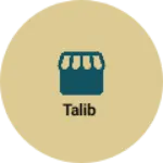 Business logo of Talib