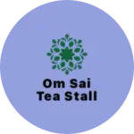 Business logo of Om sai tea stall